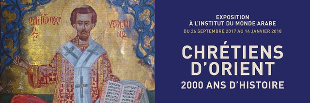 Chrétiens d’Orient. Deux mille ans d’histoire – exposition à l’Institut du monde arabe à Paris