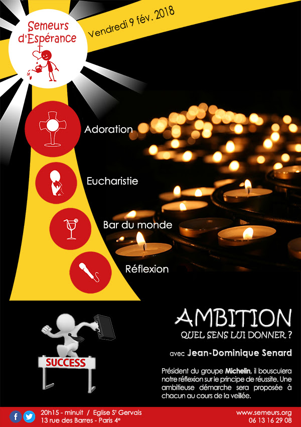Veillée eucharistique / Ambition : quel sens lui donner ? le 9 février 2018 à Saint-Gervais (Paris)