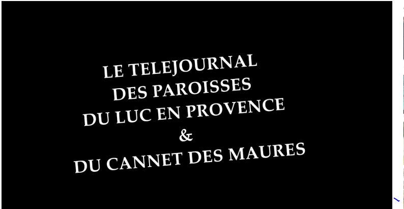 La Paroisse du Luc en Provence se met au JT … A quand celui de votre paroisse ?