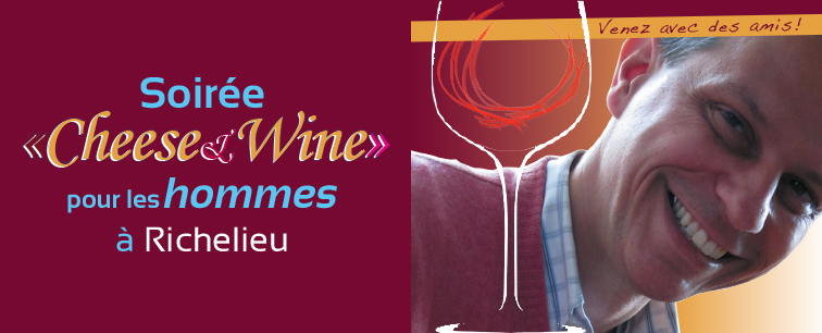 Soirée Cheese & Wine pour les hommes le 19 mars 2018 à Richelieu (37)