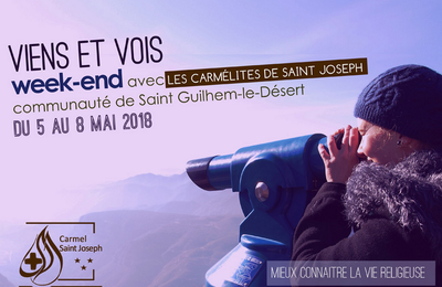 WE avec les Carmélites : Viens et vois du 5 au 8 mai 2018 à Saint Guilhem-le-Désert (34)