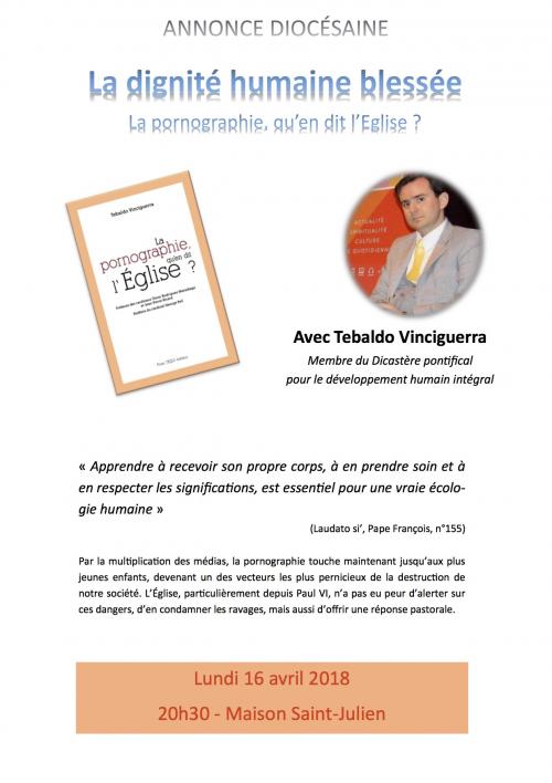 Conférence – « La dignité humaine blessée – la pornographie, qu’en dit l’Eglise ? » : lundi 16 avril 2018 au Mans (72)