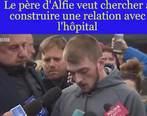 Vidéo – Le père d’Alfie Evans s’adresse à la presse et à l’hôpital