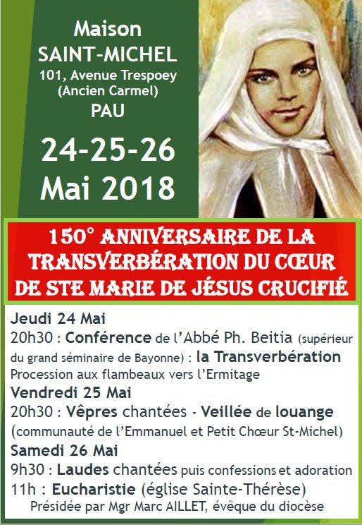150ème anniversaire de la Transverbération du cœur de Sainte Marie de Jésus Crucifié du 24 au 26 mai 2018 à Pau (64)