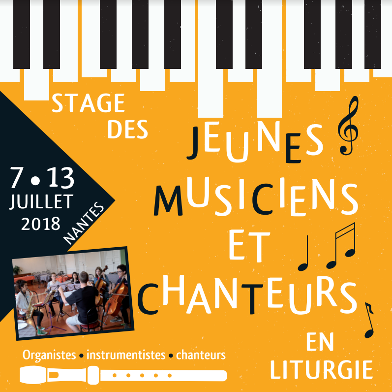 7 au 13 juillet 2018 : Stage des Jeunes Musiciens en Liturgie à Nantes (44)
