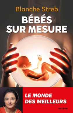 Dédicace du livre de Blanche Streb “Bébés sur mesure” le 14 juin 2018 à la librairie Gay-Lussac à Paris