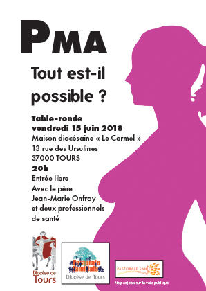 “P.M.A. : tout est-il possible ?” Table-ronde vendredi 15 juin 2018 à Tours (37)