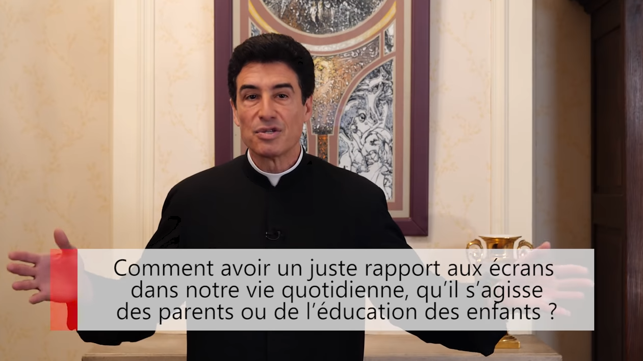 Deux minutes pour vous #26 – Père Michel-Marie Zanotti-Sorkine – “Comment avoir un juste rapport aux écrans dans notre vie quotidienne, qu’il s’agisse des parents ou de l’éducation des enfants ?”