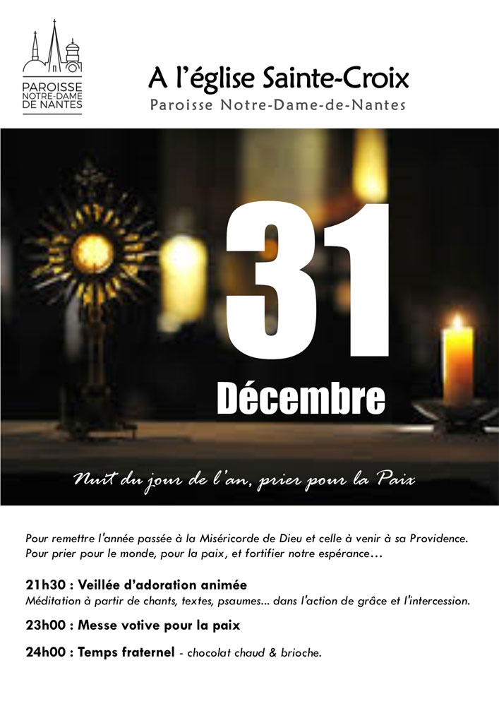 31 décembre 2018 : Venez prier pour la Paix » en l’église Sainte-Croix de Nantes (44)