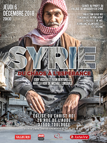 Projection du film « Syrie. Du chaos à l’espérance » le 6 décembre 2018 à Toulouse (31)