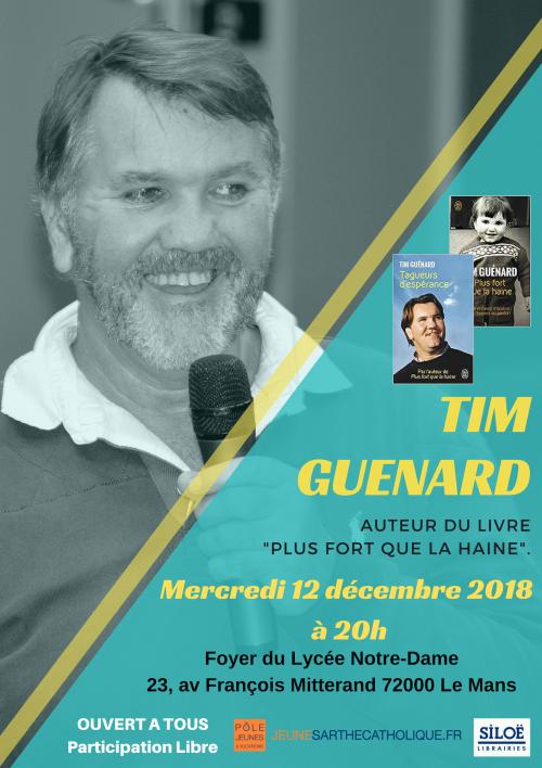 Tim Guénard au Mans (72) – mercredi 12 décembre 2018 à 20h
