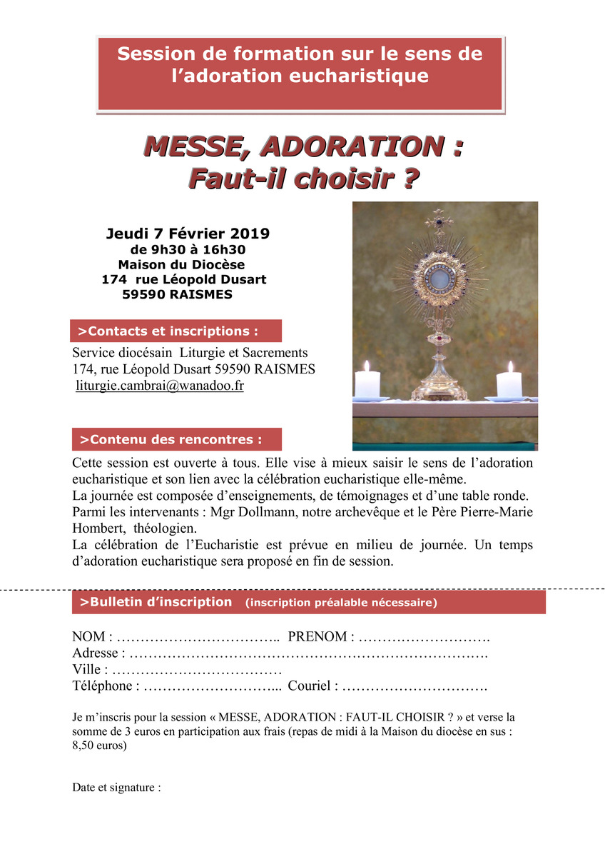 Messe, Adoration : Faut-il choisir ?  Le 7 février 2019 à Raismes (59)