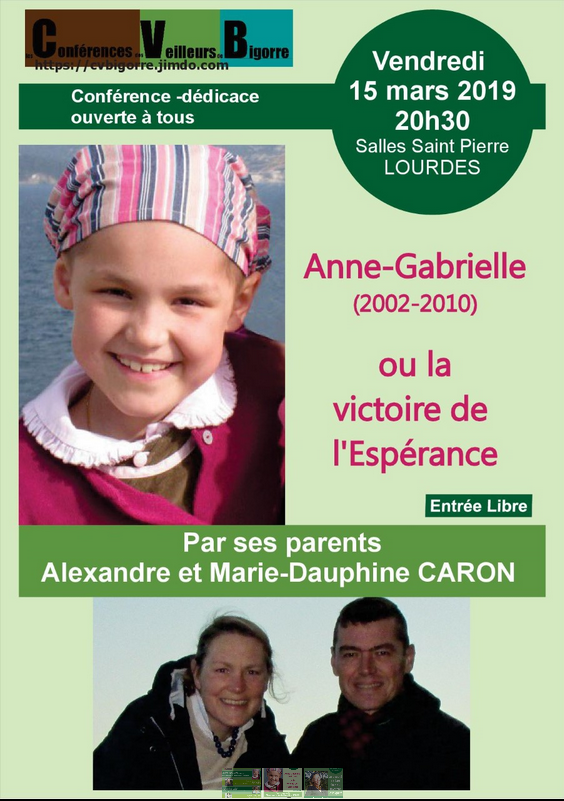 Conférence-témoignage “Anne-Gabrielle (2002-2010) ou la victoire de l’Espérance” le 15 mars 2019 à Lourdes (65)