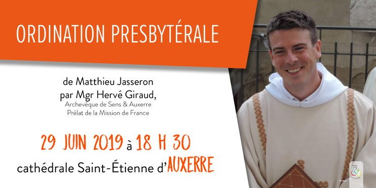 Ordination presbytérale de Matthieu Jasseron le 29 juin 2019 à Auxerre (89)