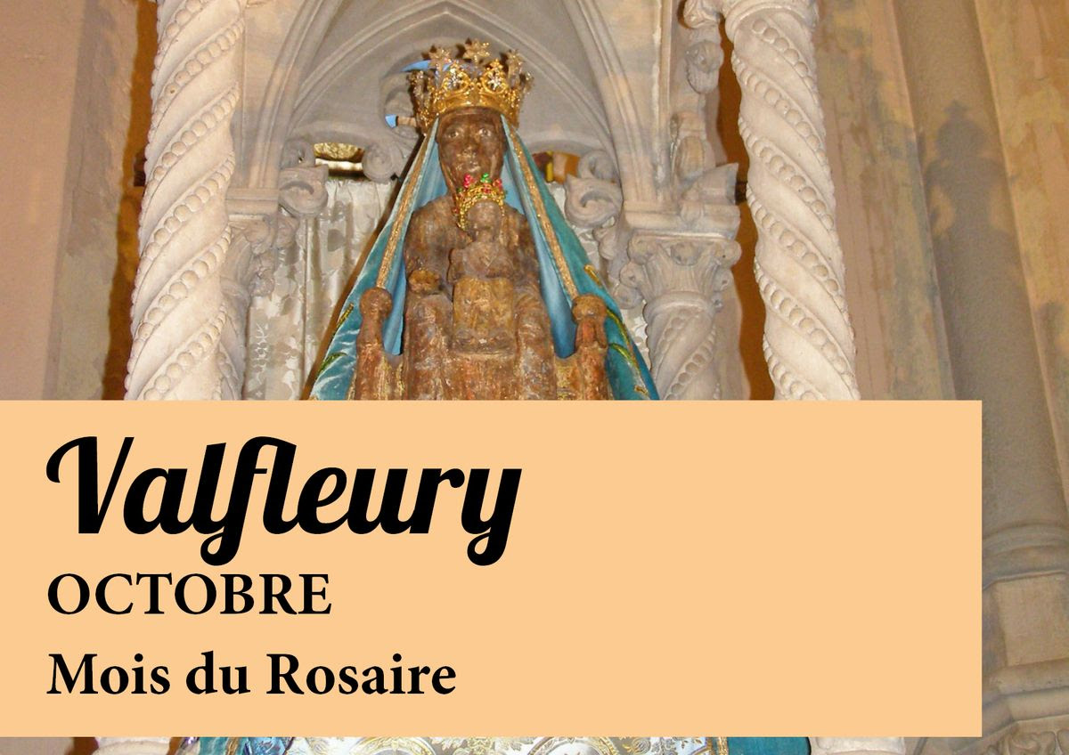 Valfleury 42 Fete De Notre Dame Du Rosaire Tous Les Samedis Du Mois D Octobre Infocatho