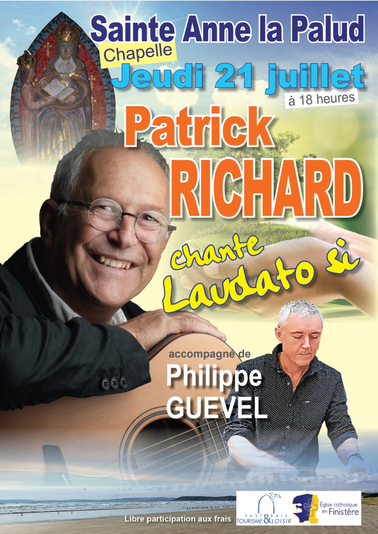 Patrick Richard chante Laudato Si Jeudi 21 juillet à 18h, en la chapelle Sainte-Anne-la-Palud de Plonévez-Porzay